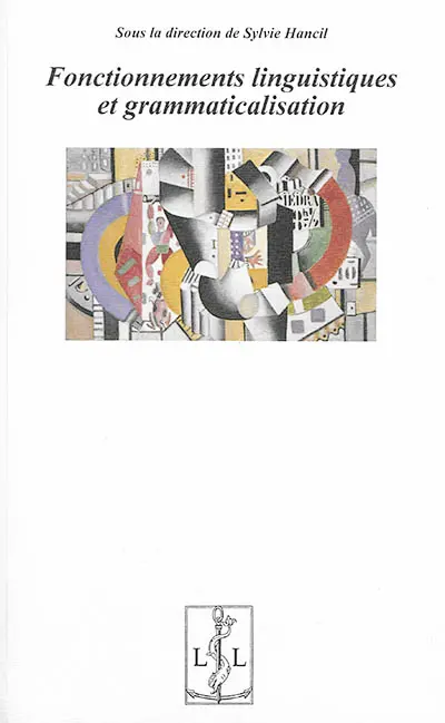 Fonctionnements linguistiques et grammaticalisation