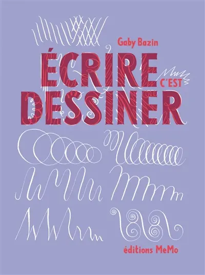 Ecrire c'est dessiner