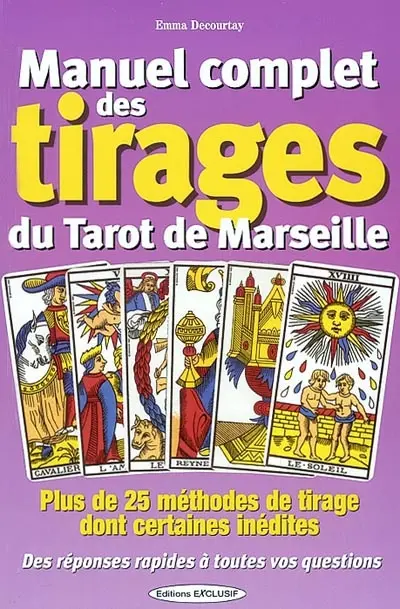 Manuel complet des tirages du tarot de Marseille
