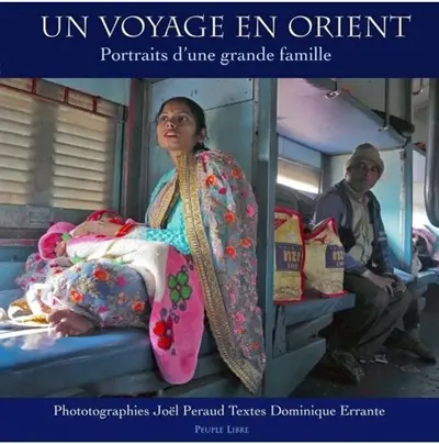 Un voyage en Orient : portraits d'une grande famille