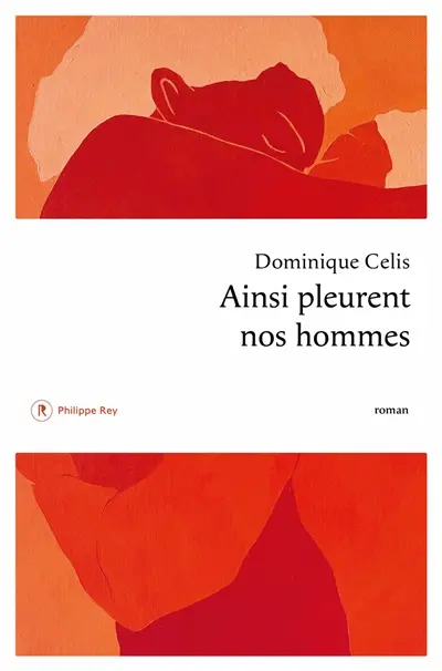 Ainsi pleurent nos hommes