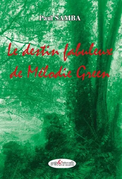 Le destin fabuleux de Mélodie Green