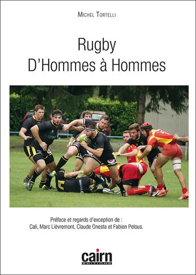 Rugby, d'hommes à hommes