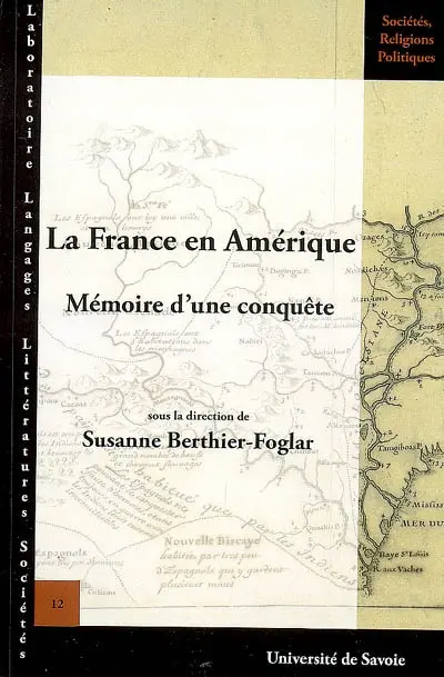La France en Amérique : mémoire d'une conquête