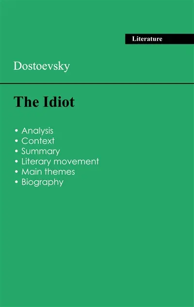 Succeed all your 2026 exams : Analysis of the novel of Dostoevsky's The Idiot