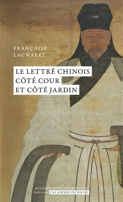 Le lettré chinois côté cour et côté jardin