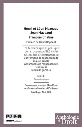 Traité théorique et pratique de la responsabilité civile, délictuelle et contractuelle. Vol. 3-2. Conventions de responsabilité, clause pénale, assurances de responsabilité (contrats), fonds de garantie