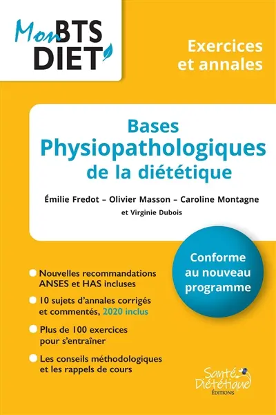 Bases physiopathologiques de la diététique : conforme au nouveau programme