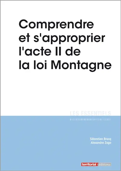 Comprendre et s'approprier l'acte II de la loi Montagne