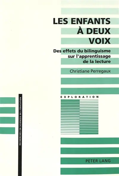 Les enfants à deux voix : Des effets du bilinguisme sur l'apprentissage de la lecture