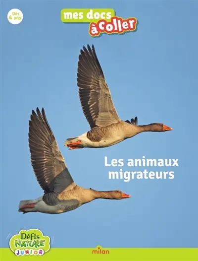 Défis Nature : Les animaux migrateurs