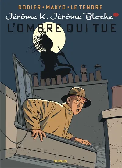 Jérôme K. Jérôme Bloche. Vol. 1. L'ombre qui tue