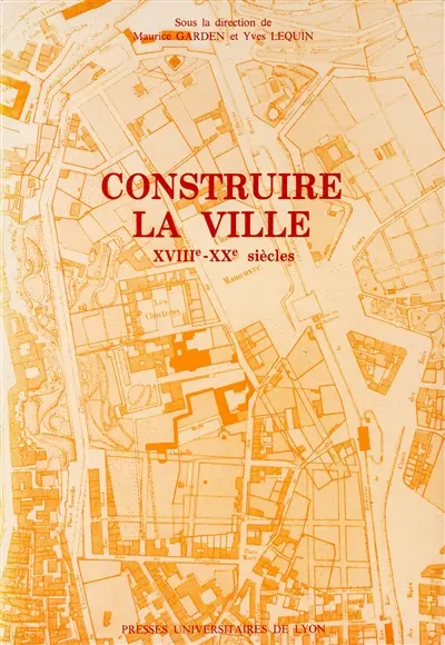 Construire la ville : XIIIe-XXe siècles