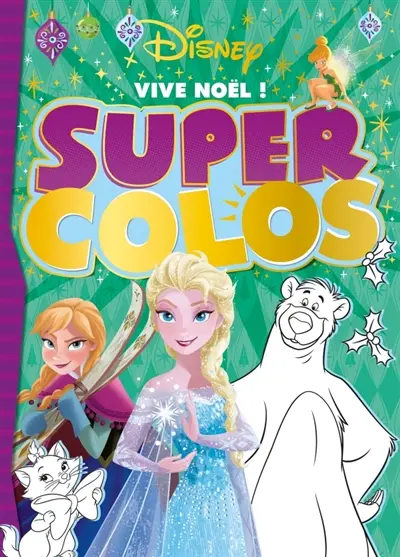 Vive Noël ! : super colos