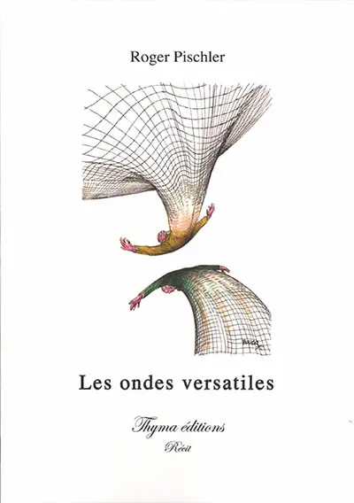 Les ondes versatiles