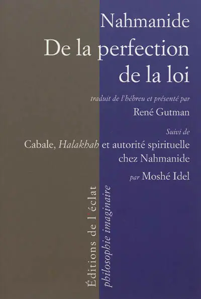 De la perfection de la loi. Cabale, Halakhah et autorité spirituelle chez Nahmanide