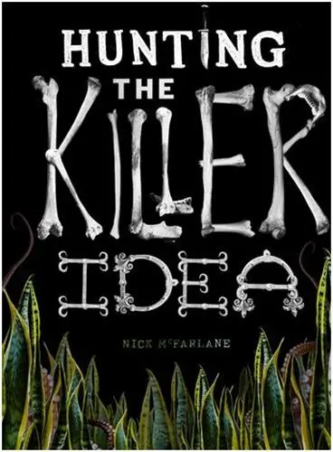 Hunting the Killer Idea