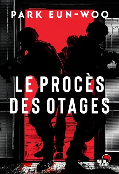 Le procès des otages : thriller