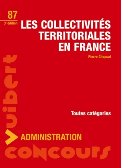 Les collectivités territoriales en France : concours de la fonction publique, cours, QCM, corrigés