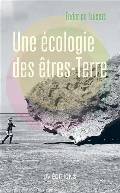 Une écologie des êtres-Terre