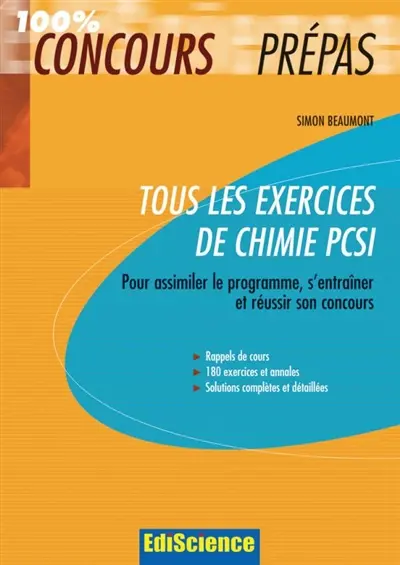 Tous les exercices de chimie PCSI : pour assimiler le programme, s'entraîner et réussir son concours