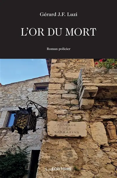 L'or du mort : roman policier