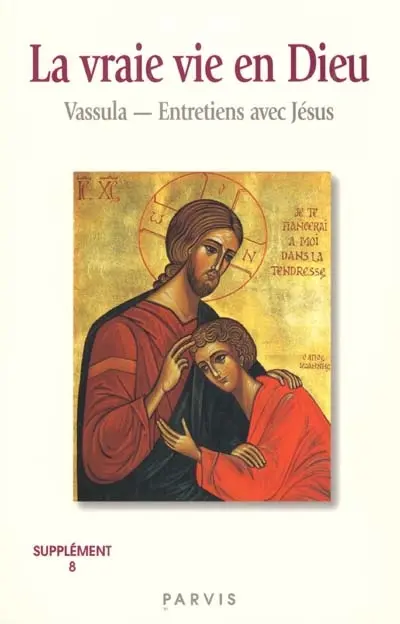 La vraie vie en Dieu : entretiens avec Jésus. Vol. 8. Cahiers 74 à 76