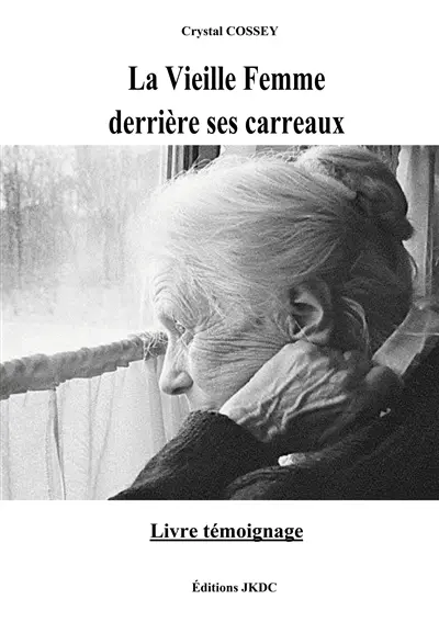 LA VIEILLE FEMME DERRIERE SES CARREAUX : TEMOIGNAGE