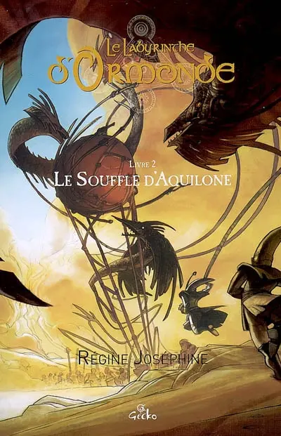 Le labyrinthe d'Ormonde. Vol. 2. Le souffle d'Aquilone