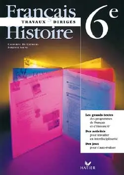 Français-histoire 6e : travaux dirigés