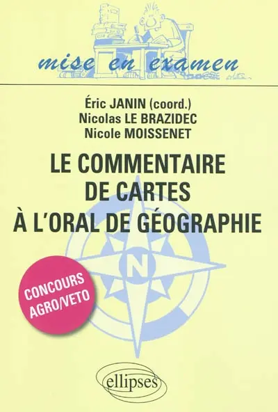Le commentaire de cartes à l'oral de géographie : concours d'entrée agro-véto