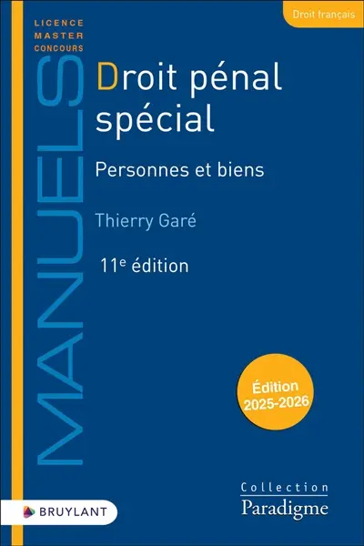 Droit pénal spécial. Personnes et biens : édition 2025-2026
