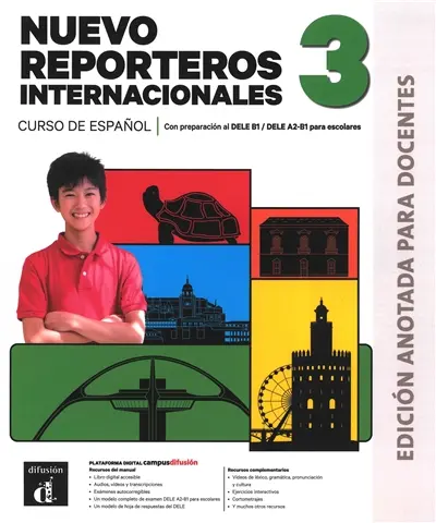 Nuevo reporteros internacionales 3 : curso de espagnol, edicion para estudiantes, con preparacion al DELE B1-DELE A2-B1 para escolares