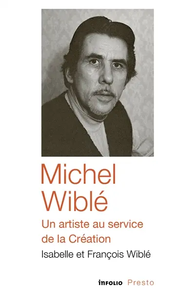 Michel Wiblé, un artiste au service de la création