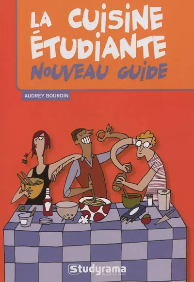La cuisine étudiante : nouveau guide