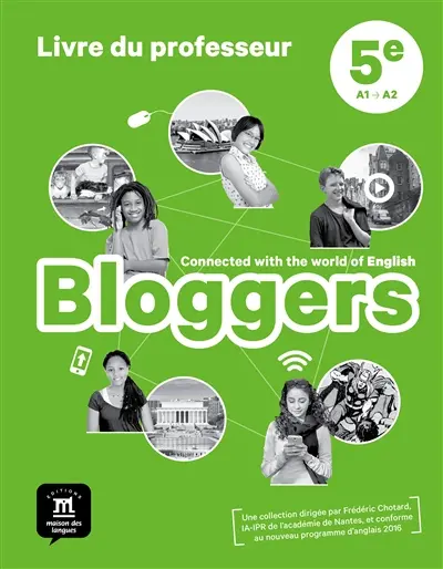 Bloggers 5e, A1-A2 : livre du professeur
