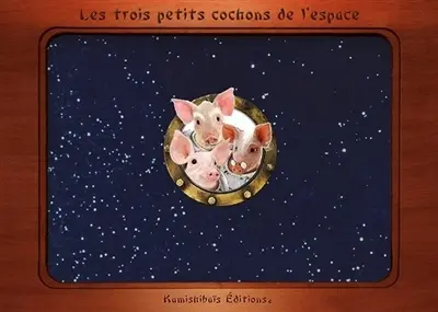 Les trois petits cochons de l'espace