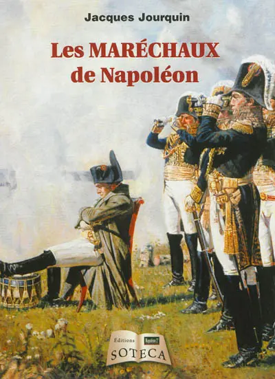 Les maréchaux de Napoléon