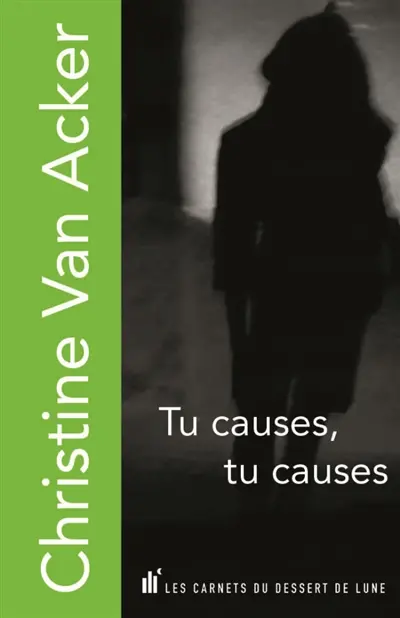 Tu causes, tu causes