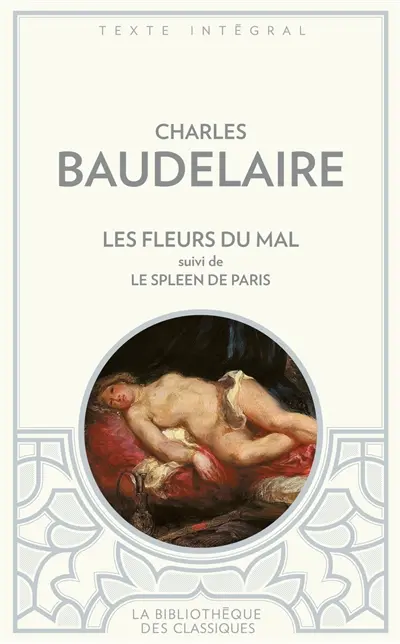 Les fleurs du mal. Le spleen de Paris