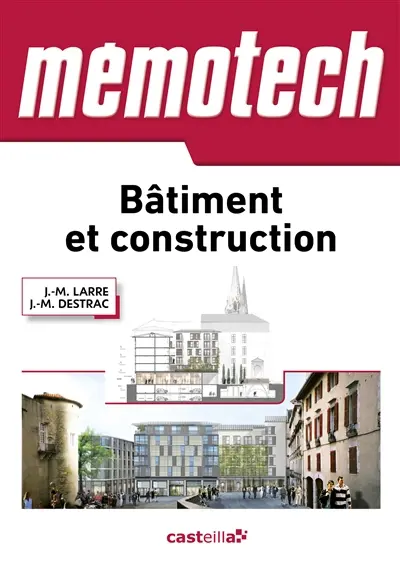 Mémotech : bâtiment et construction : bac pro, BTS, DUT