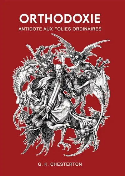 Orthodoxie : Antidote aux folies ordinaires