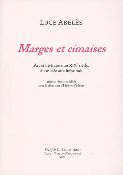 Marges et cimaises : art et littérature au XIXe siècle, du musée aux imprimés