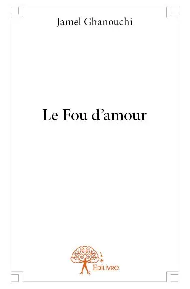 Le fou d'amour