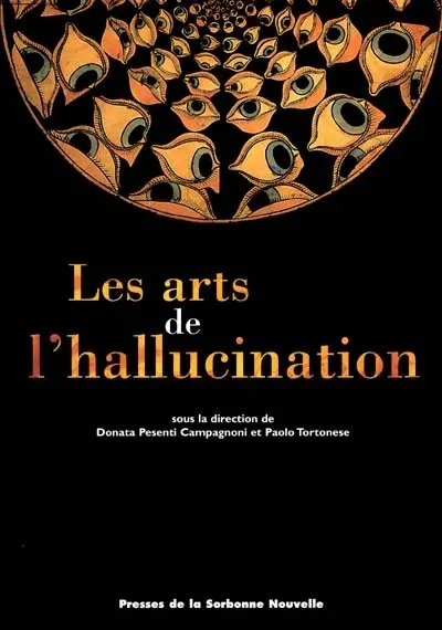 Les arts de l'hallucination