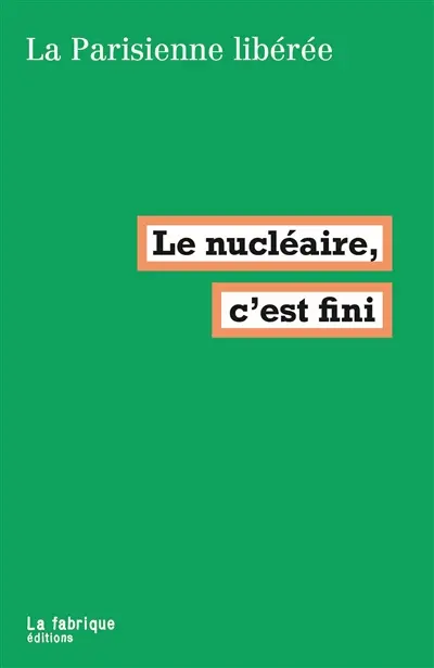 Le nucléaire, c'est fini