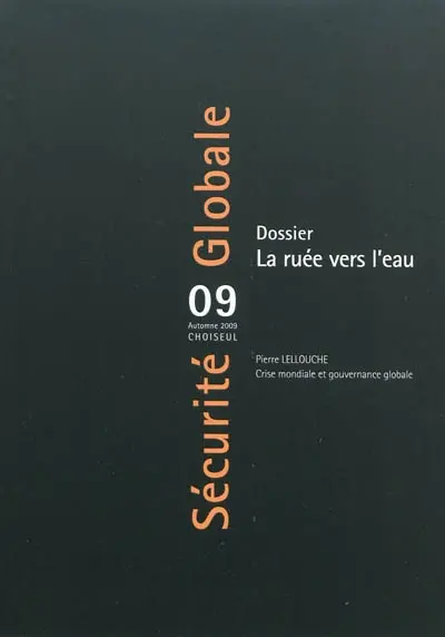 Sécurité globale, n° 9. La ruée vers l'eau