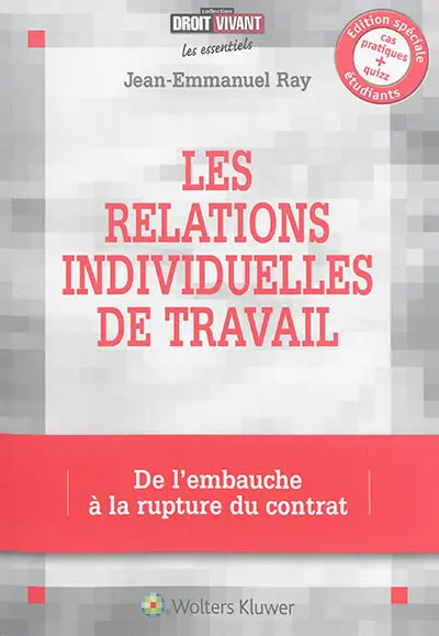 Les relations individuelles de travail : de l'embauche à la rupture du contrat