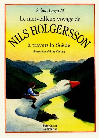 Le merveilleux voyage de Nils Holgersson à travers la Suède