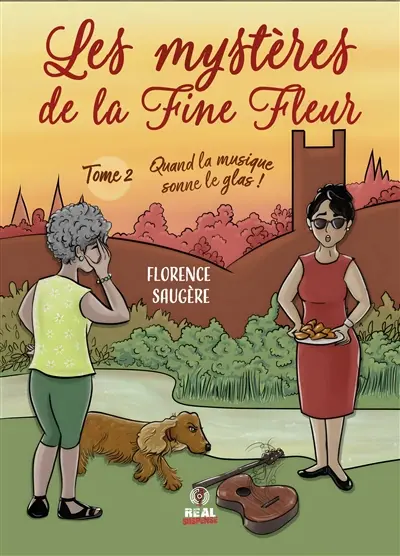 Les mystères de la Fine fleur. Vol. 2. Quand la musique sonne le glas !